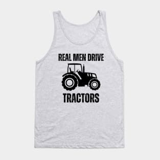 Real men drive tractors - Farmer Tank Top